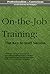 On-The-Job Training: The Key to Staff Success