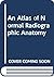 An Atlas of Normal Radiographic Anatomy