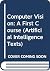 Computer Vision: A First Course (Artificial Intelligence Texts)