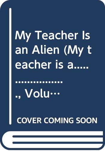 My Teacher Is an Alien