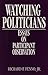 Watching Politicians: Essay...