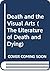 Death and the Visual Arts by James Midgley Clark
