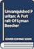 Unvanquished Puritan: A Portrait Of Lyman Beecher