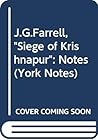 York Notes on "The Siege of Krishnapur" by J.G. Farrell (York Notes)