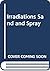 Irradiations Sand and Spray