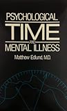 Psychological Time and Mental Illness