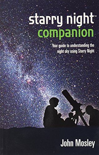 starry night companion : Your guide to understanding the night sky using Starry Night (Paperback)