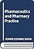 Pharmaceutics and Pharmacy Practice