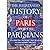 The Illustrated History of Paris and the Parisians