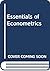 Essentials of Econometrics