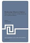 Molecular Electro-Optics: Electro-Optic Properties of Macromolecules and Colloids in Solution (Nato Science Series B:) Molecular Electro-Optics: Electro-Optic Properties of Macromolecules and Colloids in Solution (Nato Science Series B:)