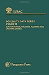 Sulfur Dioxide, Chlorine, Fluorine, and Chlorine Oxides (Solubility Data Series)