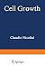 Cell Growth (Nato Science S...