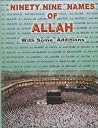 Ninty Nine Names of Allah: With Some Additions Ninty Nine Names of Allah: With Some Additions
