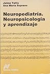 Neuropediatria Neuropsicologia y Aprendizaje (Spanish Edition)