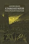 A Darkened House: Cholera in Nineteenth-Century Canada (Heritage)