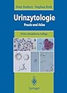 Urinzytologie: Praxis und Atlas (German Edition)
