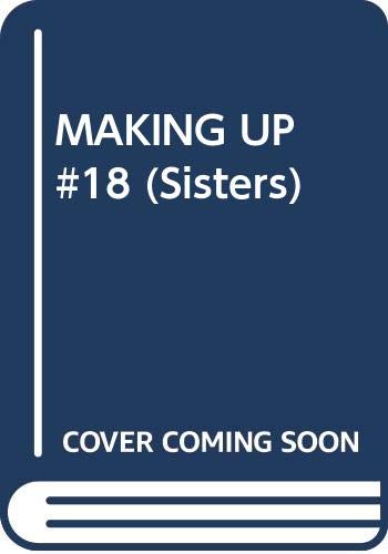 Making Up (Sisters, #18)