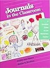 Journals in the Classroom: A Complete Guide for the Elementary Teacher