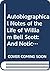 Autobiographical Notes of the Life of William Bell Scott, and Notices of his Artistic and Poetic Circle of Friends, 1830 to 1882