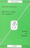 Qu'est-CE Que La Royaute?: Joseph de Maistre (Pre-Textes) (French Edition)