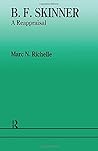 B. F. Skinner: A ...