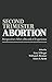 Second-Trimester Abortion: Perspectives After a Decade of Experience