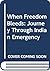 When Freedom Bleeds: Journey Through Indian Emergency