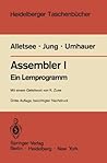 Assembler I: Ein Lernprogramm (German Edition) Assembler I: Ein Lernprogramm (German Edition)
