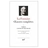 Oeuvres Completes Vol. 1: Fables - Contes et Nouvelles (Bibliotheque de la Pleiade)