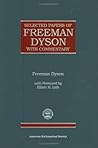 Selected Papers of Freeman Dyson with Commentary (Collected Works)