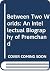 Between Two Worlds: An Intellectual Biography of Premchand