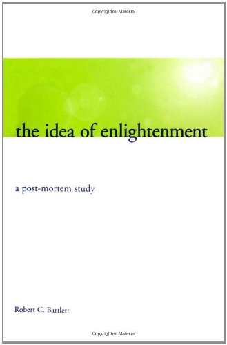 The Idea of Enlightenment: A Post-Mortem Study (Hardcover)