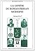 La Genese Du Roman Persan Moderne (Bibliotheque Iranienne) (French Edition)