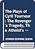 The Plays of Cyril Tourneur by George Parfitt