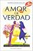 The Amor de Verdad (Spanish Edition)