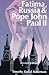 Fatima, Russia and Pope John Paul II