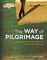 Companions in Christ Way of Pilgrimage: Leader's Guide Companions in Christ Way of Pilgrimage: Leader's Guide