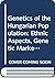 Genetics of the Hungarian Population by Endre Czeizel
