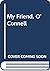 My Friend, O'Connell by Mary C. Ryan