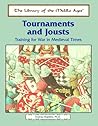 Tournaments and Jousts: Training for War in Medieval Times (Library of the Middle Ages)