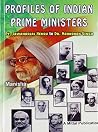 Profiles of Indian Prime Ministers: Nehru to Narasimha Rao Profiles of Indian Prime Ministers: Nehru to Narasimha Rao