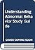 Understanding Abnormal Beha...