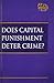 Does Capital Punishment Deter Crime? (At Issue)
