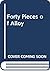 Forty Pieces of Alloy