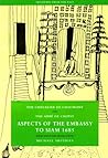 Aspects of the Embassy to Siam 1685 (Treasures from the Past) Aspects of the Embassy to Siam 1685 (Treasures from the Past)