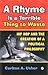 A Rhyme Is a Terrible Thing to Waste: Hip Hop and the Creation of A Political Philosophy