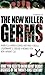 The New Killer Germs
