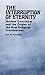 The Interruption of Eternity: Modern Gnosticism and the Origins of the New Religious Consciousness