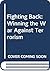 Fighting Back: Winning the ...